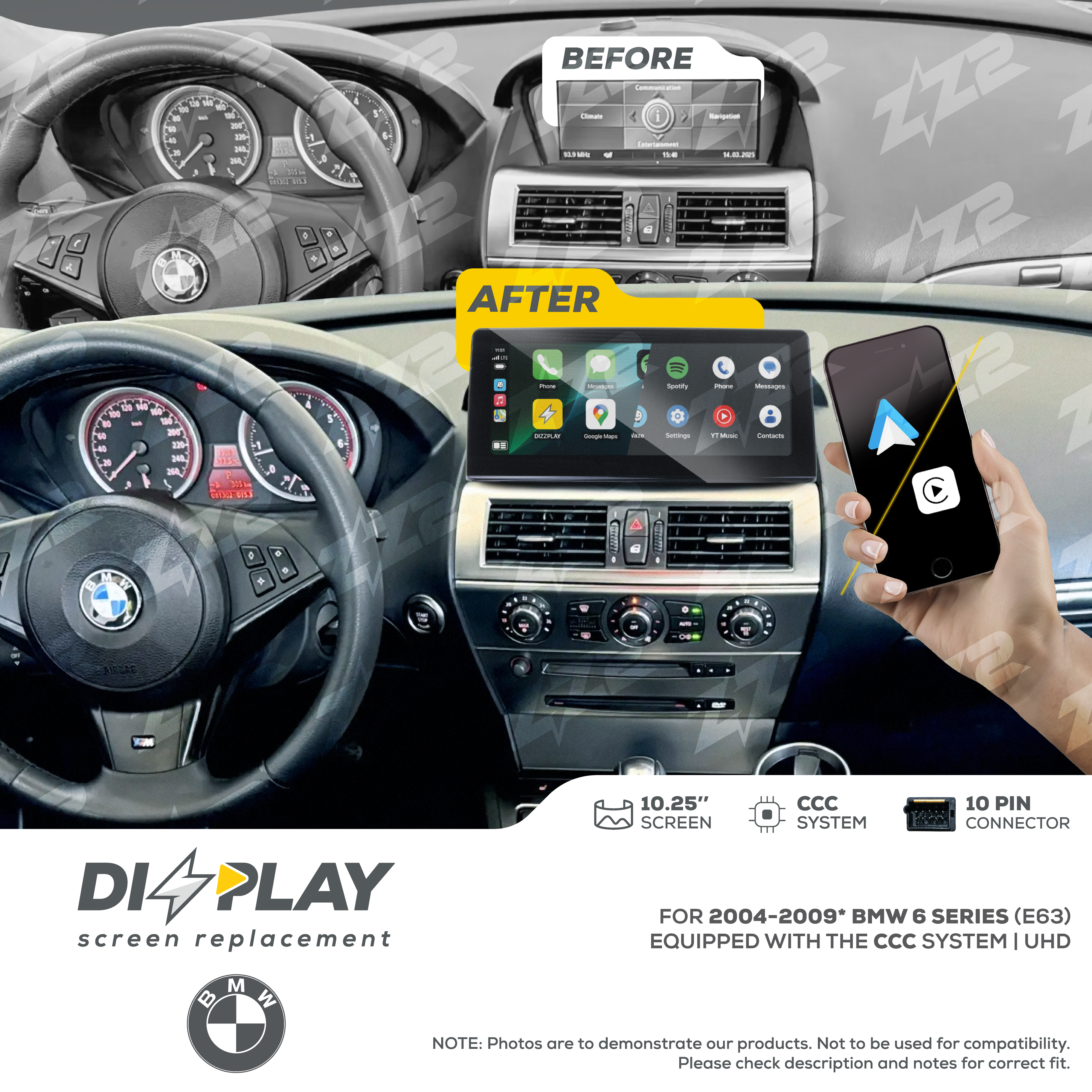 10.25" DIZZPLAY for BMW 6 series (E63) 2004-2009* equipped with the CCC system - UHD